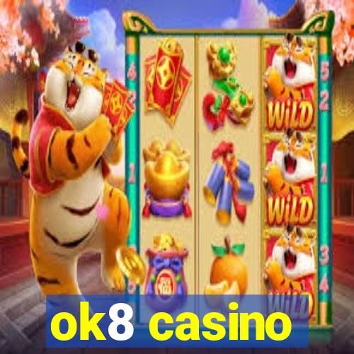 ok8 casino